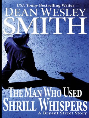 cover image of The Man Who Used Shrill Whispers